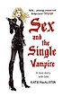 Sex and the single vampire por Katie MacAlister