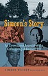 Simeon's story : an eyewitness account of the... by  Simeon Wright 