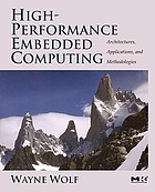High-performance embedded computing : architectures, applications, and methodologies