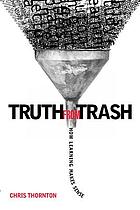 Truth from trash : how learning makes sense