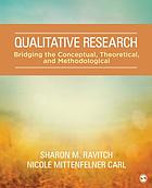 Qualitative research : bridging the conceptual, theoretical, and methodological