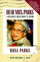 Dear Mrs. Parks : a dialogue with today's youth