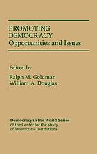 Promoting democracy : opportunities and issues
