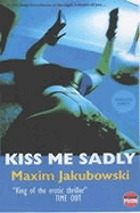 Kiss me sadly