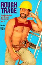 Rough trade : true revelations and strange happenings. Volume 7