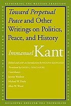 Toward perpetual peace and other writings on politics, peace, and history