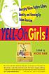Yell-oh girls! : emerging voices explore culture,... by Vickie Nam