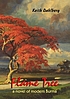 Flame tree : a novel of modern Burma de Keith Dahlberg