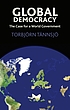 Global democracy : the case for a world government por Torbjörn Tännsjö
