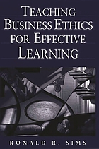 Teaching business ethics for effective learning
