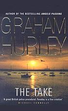 The take : a DI Joe Faraday investigation