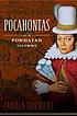 Pocahontas and the Powhatan dilemma por Camilla Townsend