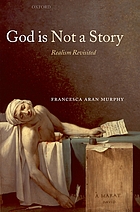 God is not a story : realism revisited