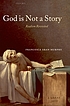 God is not a story : realism revisited