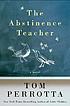 The abstinence teacher 著者： Tom Perrotta