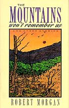The mountains won't remember us, and other stories