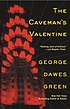 The caveman's valentine 著者：  George Dawes Green 