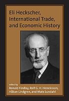 Eli Heckscher, international trade, and economic history