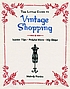 Little guide to Vintage shopping : insider tips,... by  Melody Fortier 