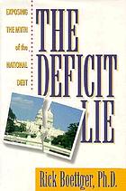The deficit lie : exposing the myth of the national debt