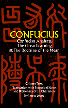 Confucian analects, The great learning, and the doctrine of the mean