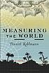 Measuring the world