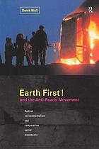 Earth First! and the anti-roads movement : radical environmentalism and comparative social movements