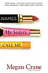 Names my sisters call me de  Megan Crane 