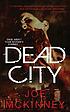 Dead city by  Joe McKinney 