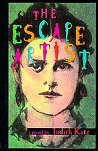 The escape artist : a novel