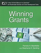 Winning grants : a how-to-do-it manual