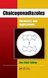 Chalcogenadiazoles : chemistry and applications by  Zory V Todres 