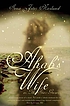 Ahab's wife or the star-gazer : a novel by Sena Jeter Naslund