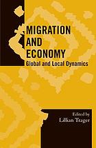 Migration and economy : global and local dynamics