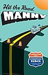 Hit the road, Manny