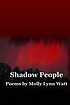 Shadow people by Molly Watt