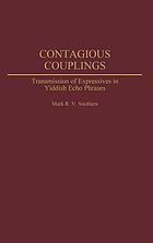 Contagious couplings : transmission of expressives in Yiddish echo phrases