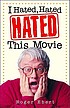 I hated, hated, hated this movie