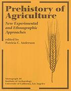 Prehistory of Agriculture: New Experimental and Ethnographic Approaches cover image