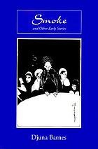 Smoke, and other early stories