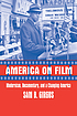 America on film : modernism, documentary, and... 著者：  Sam B Girgus 