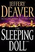 The sleeping doll 著者： Jeffery Deaver