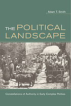 The political landscape : constellations of authority in early complex polities