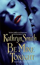 Be mine tonight