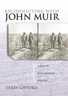 Reconnecting with John Muir : essays in post-pastoral practice