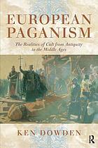 European paganism : the realities of cult from antiquity to the Middle Ages