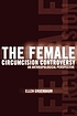 The female circumcision controversy : an anthropological... von Ellen Gruenbaum