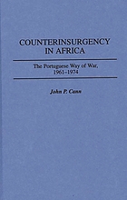 Counterinsurgency in Africa : the Portuguese way of war, 1961-1974