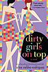 Dirty girls on top de Alisa Valdes-Rodriguez