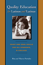 Quality education for Latinos and Latinas : print and oral skills for all students, K-college